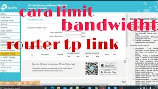 cara limit bandwidth router tp link || how to limit bandwidth router tp link