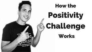 How The Positivity Challenge Works - May 2020