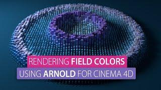 Using Arnold to render Cinema 4d's Mograph and Field Colors (and a bit more...)