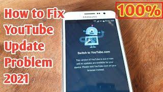 Switch to YouTube.com | How to Fix YouTube Update Problem 2021