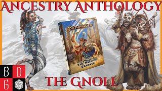 Ancestry Anthology: The Gnoll