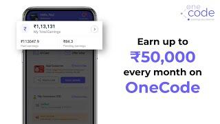 Earn upto ₹50,000 every month | Download OneCode app