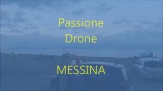 Passione DRONE Messina