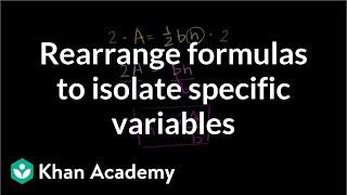 Rearrange formulas to isolate specific variables | Linear equations | Algebra I | Khan Academy