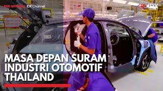 Masa Depan Suram Industri Otomotif Thailand | IDX CHANNEL