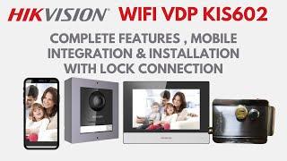 HIKVISION IP VDP KIS 602 COMPLETE FEATURES , MOBILE INTEGRATION & INSTALLATION WITH LOCK CONNECTION