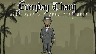 *SOLD* Nate Dogg x G Funk Type Beat - Everyday THANG *SOLD*