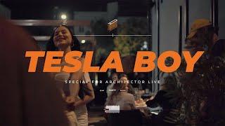 TESLA BOY x Architector | 09/06/23