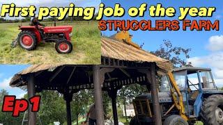 Strugglers farm ep1! First paying job struggle, cheap thatchers!