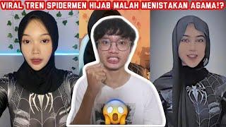 TREN TIKTOK SPIDERMAN HIJAB ABU ABU MENGHINA AGAMA ISLAM??!!