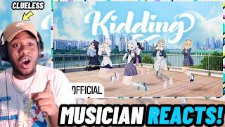 MUSICIAN REACTS to ISEGYE IDOL (이세계아이돌) KIDDING (키딩) Official MV [KPOP Reaction]