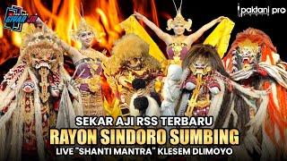 SHANTI MANTRA!! KUDA KEPANG RSS SEKAR AJI RAYON SINDORO SUMBING LIVE KLESEM DLIMOYO NGADIREJO