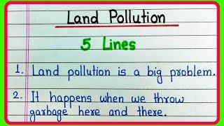 5 lines on Land Pollution essay in English | Essay on Land Pollution in English | Land Pollution