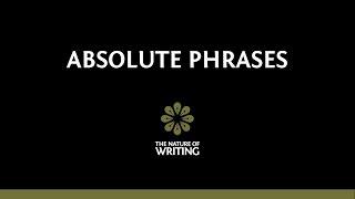 Absolute Phrases | Sentence Structure