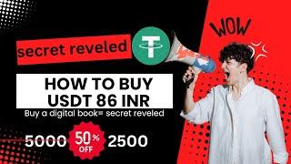 HOW TO BUY USDT 86 INR