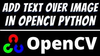 Add text on image using OpenCV Python | Put Text over Image and display