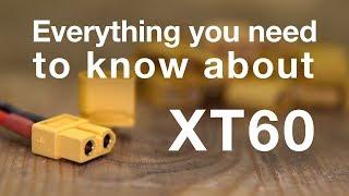 XT60 connector - everything you need to know about, measured and tested