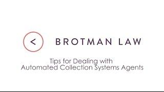 Tips for Dealing with Automated Collection Systems Agents