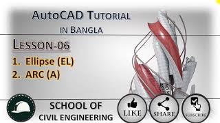 AutoCAD full tutorial for beginners in Bangla -  Class  06 - Use Ellipse, ARC Command in AutoCAD