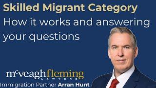 Skilled Migrant Category - How it works and answering your questions