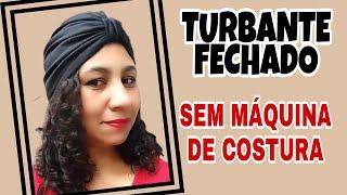 HOW TO MAKE A CLOSED TURBAN WITHOUT A SEWING MACHINE