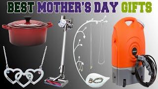 Best Mother’s Day Gifts – Top 10 Mother’s Day Gift Ideas in 2021 Review.