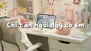 [playlist speed up] List nhạc hay cực cute phù hợp để học bài | Hot tik tok