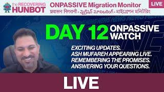 ONPASSIVE Watch: Day 12: Ash Breaks His Silence