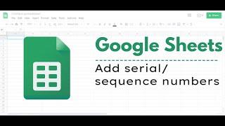How to add serial number or sequence number in google sheets | easy method | fastest method | 2021
