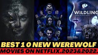 Best 10 new Werewolf movies in 2023 & 2022 (Netflix, Prime, Hulu & Cinema List)