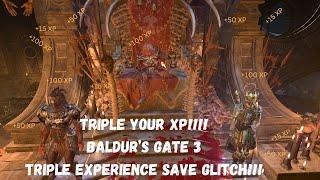 Triple Xp! Baldur's Gate 3!!! Save Glitch. (Patched)
