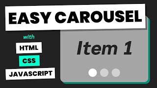 How to Create a Carousel (Basic) - HTML, CSS & JavaScript Web Design Tutorial