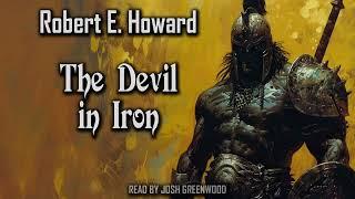 The Devil in Iron by Robert E. Howard | Conan the Barbarian | Audiobook