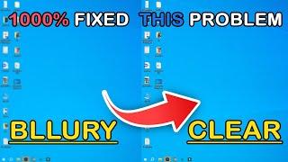 How to fix Blurry text in Windows