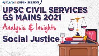 UPSC Civil Services Mains 2021 Analysis & Insights | GS Paper 2 | Social Justice