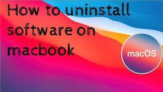 How to uninstall application from macbook - 2021