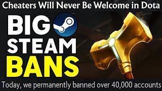 Valve BANS 40,000 Accounts in DOTA - Big Steam Bans!