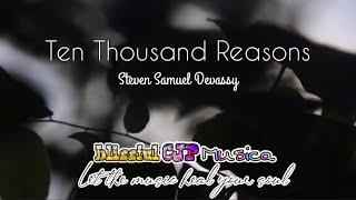 Ten Thousand Reasons Lyric | Lyric Video