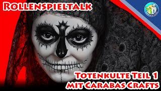 Rollenspieltalk - Totenkulte Teil 1