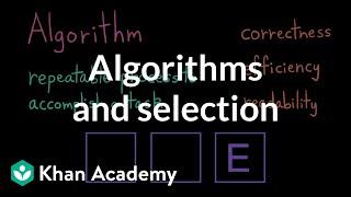 Algorithms and selection | Intro to CS - Python | Khan Academy