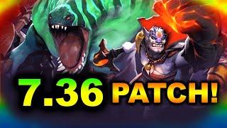 7.36 NEW PATCH - BIGGEST CHANGES! - 7.36 GAMEPLAY UPDATE DOTA 2