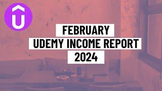 Udemy Earnings: February Udemy Income Report 2024