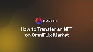 OmniFlix Market - How to transfer an NFT (walkthrough)