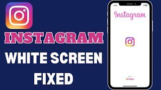 How To Fix Instagram White Screen Problem | iPhone 2023