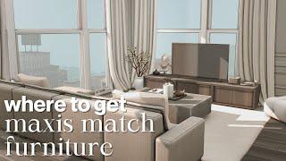 Where I Get My MAXIS MATCH FURNITURE CC (+ Links) | The Sims 4