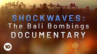 Shockwaves: The Bali Bombings Documentary (HD) | 10 News First