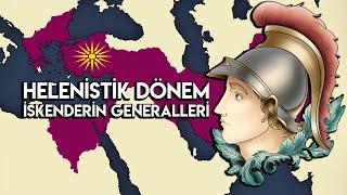 Helenistik Dönem ve İskenderin Generalleri