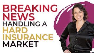 Handling An Insurance Hard Market | SPECIAL HARD MARKET HERO ANNOUNCEMENT