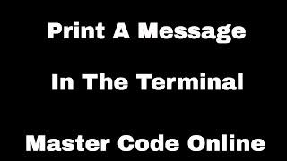 Tutorial 1: Print To Terminal Python