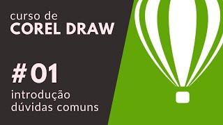 Curso de CorelDRAW #01 - Introdução e dúvidas comuns